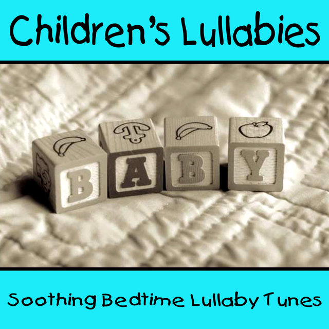 Children's Lullabies - Soothing Bedtime Lullaby Tunes