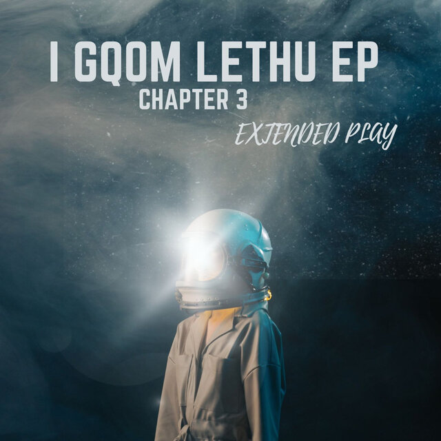 I Gqom Lethu (Chapter 3)