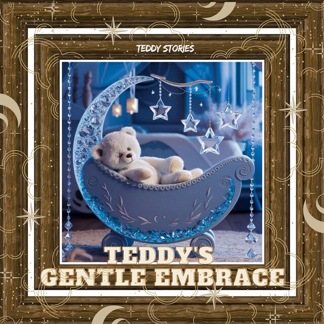 Teddy's Gentle Embrace, Guiding Sweet Baby Dreams