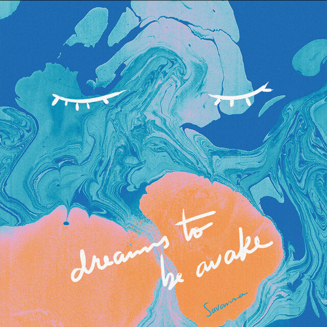 Dreams to Be Awake