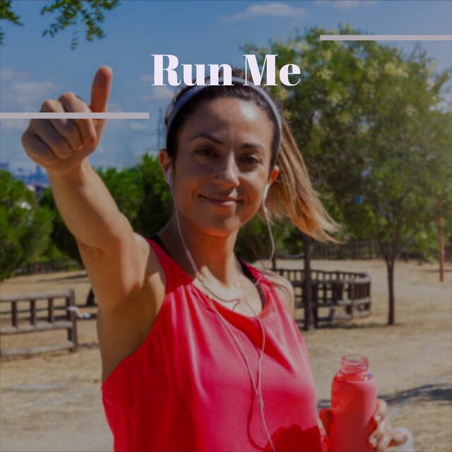 Run Me