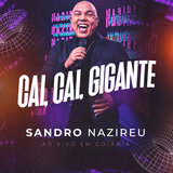 Cai, Cai, Gigante