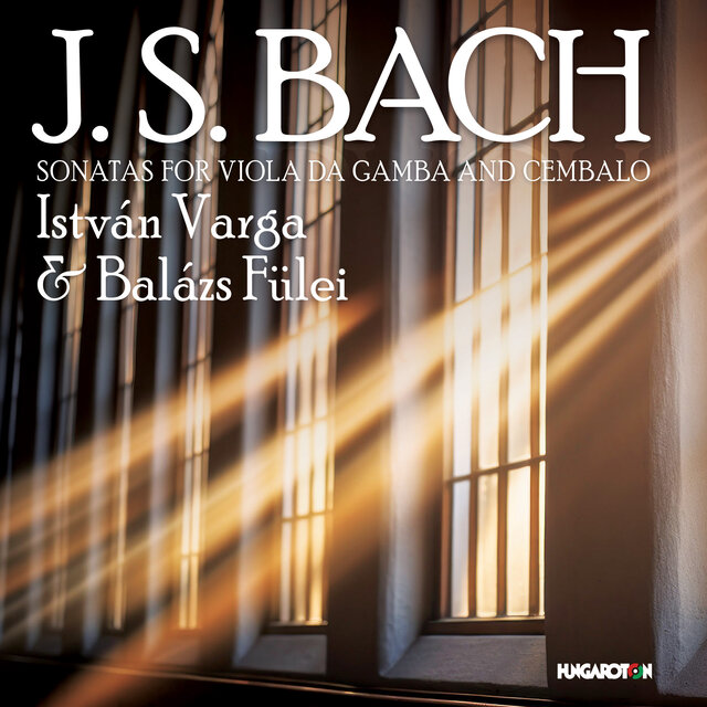 J. S. BACH: Sonatas for Viola da Gamba