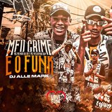 Meu Crime É o Funk