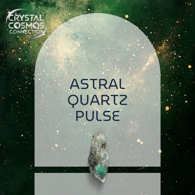 Astral Quartz Pulse
