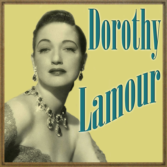 Dorothy Lamour