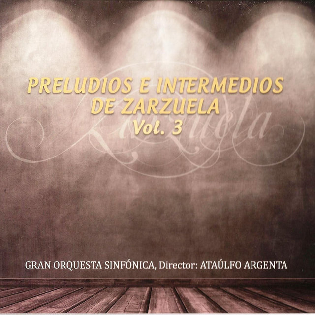 Preludios e Intermedios de Zarzuela Vol. 3
