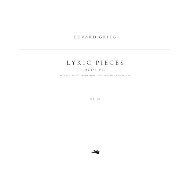 Lyric Pieces, Book 7, Op. 62: No. 5 in A Major 'Drømmesyn'. Poco Andante ed espressivo