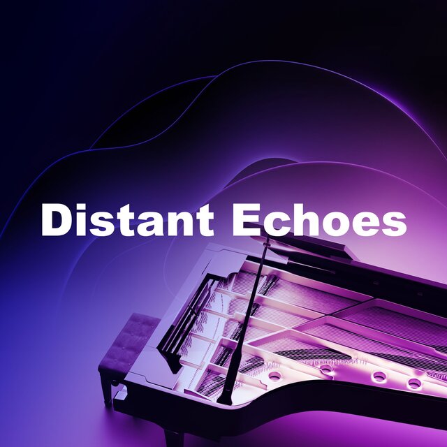 Distant Echoes