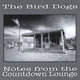 Cover art for album Notes from the Countdown Lounge by The Bird Dogs