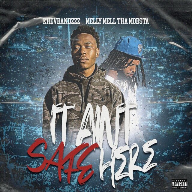 It Aint Safe Here (feat. Melly Mell Tha Mobsta)