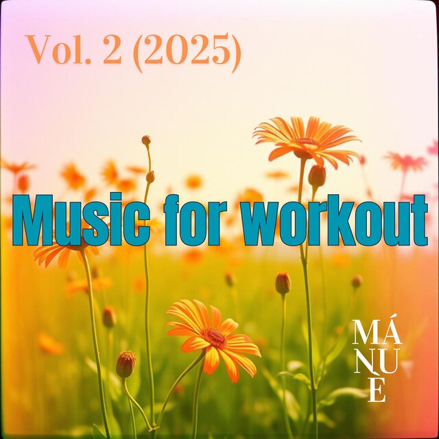 Music for workout 2025, Vol. 2