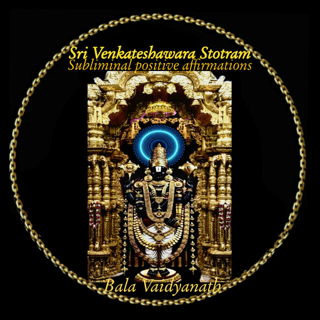 Sri Venkateshwara Storam Subliminal Positive Affirmation