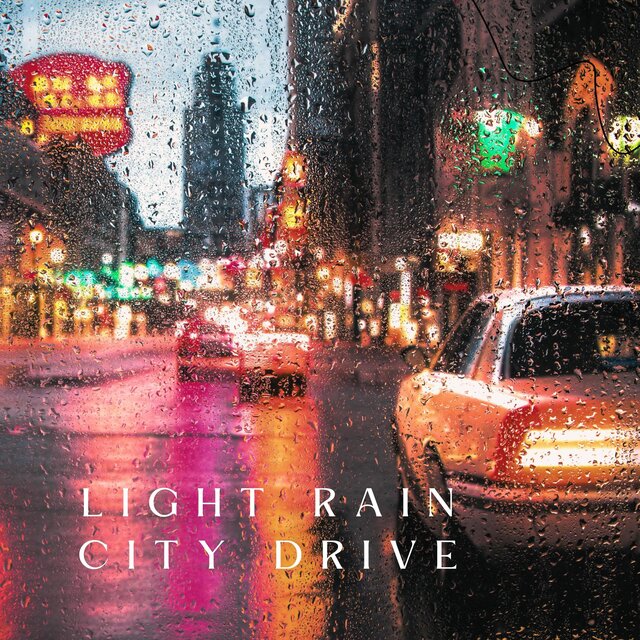 Light Rain City Drive