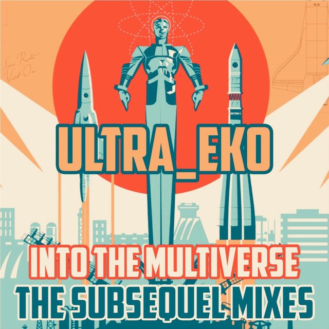 Into the Multiverse (The Subsequel Mixes)