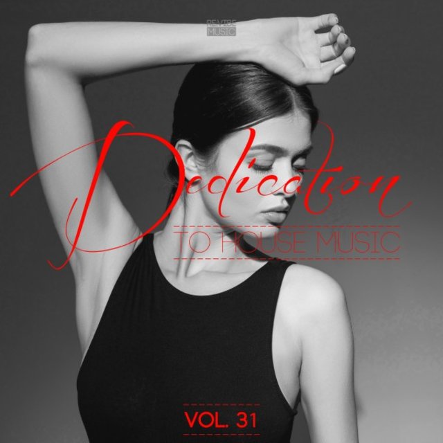 Dedication to House Music, Vol. 31