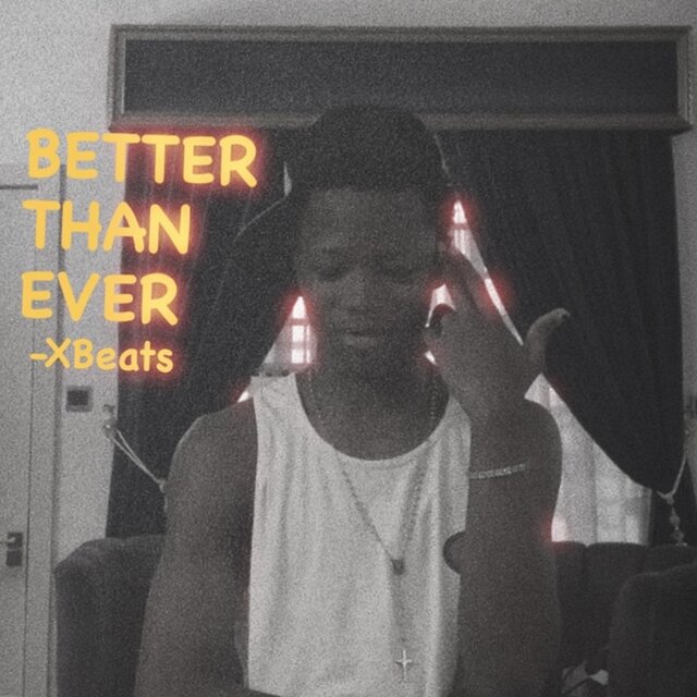 BETTER THAN EVER