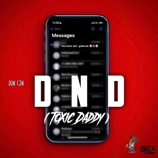 DND (Toxic Daddy) (feat. Wise G The Enterprise)