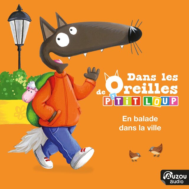 Dans les oreilles de P'tit Loup - En balade dans la ville