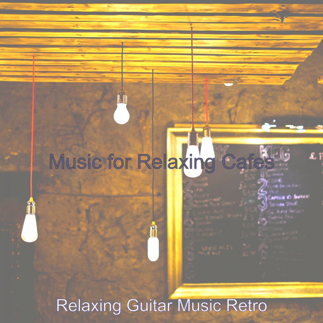 Music for Relaxing Cafes