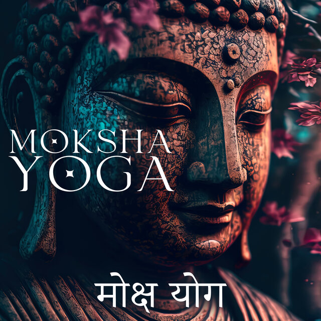 Moksha Yoga मोक्ष योग