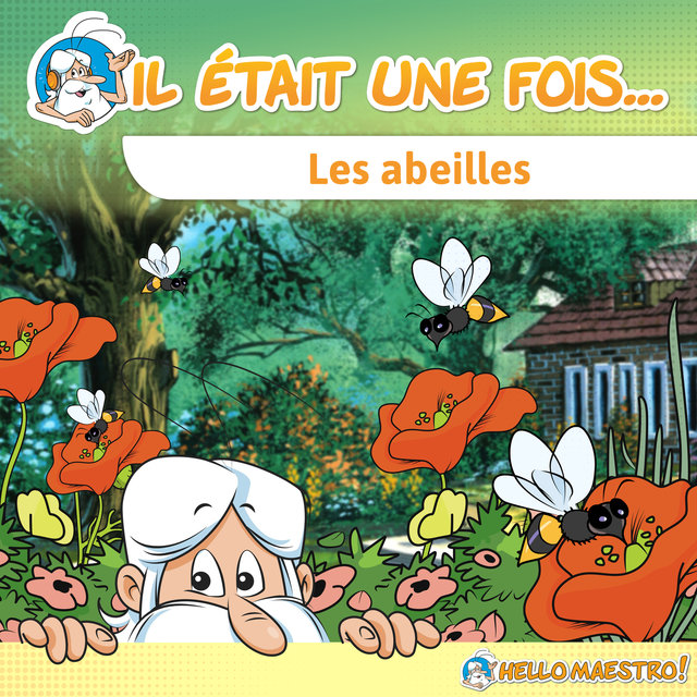 Il était une fois... Les abeilles