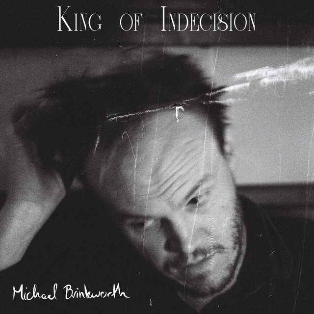 King of Indecision