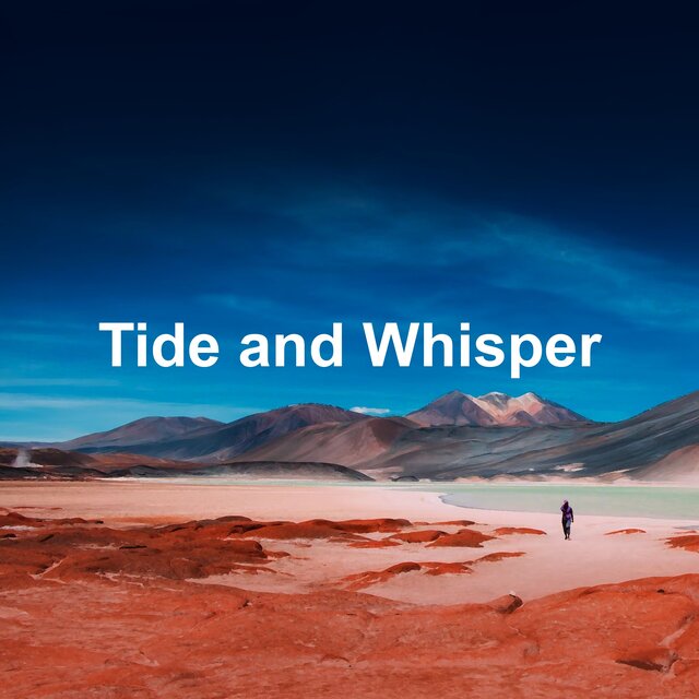 Tide and Whisper