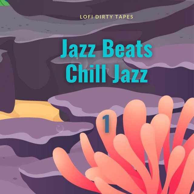 Jazz Beats, Chill Jazz 1