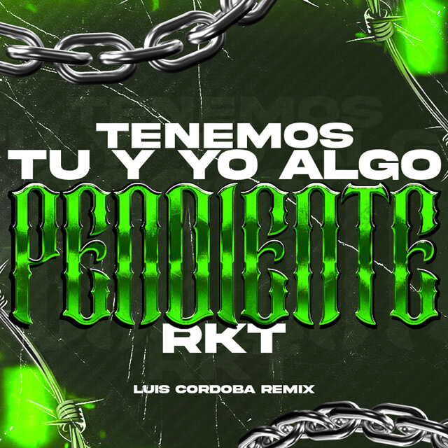 Tenemos Tu y Yo Algo Pendiente Rkt