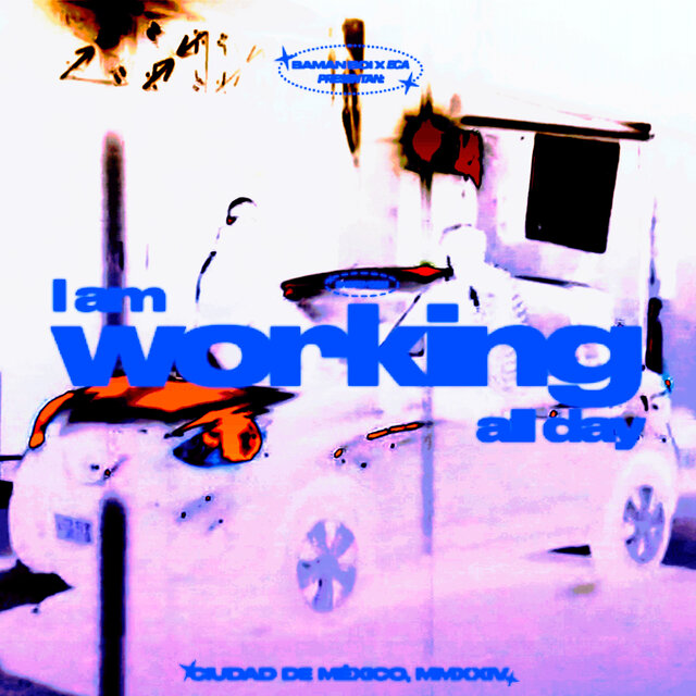 I'm Working All Day