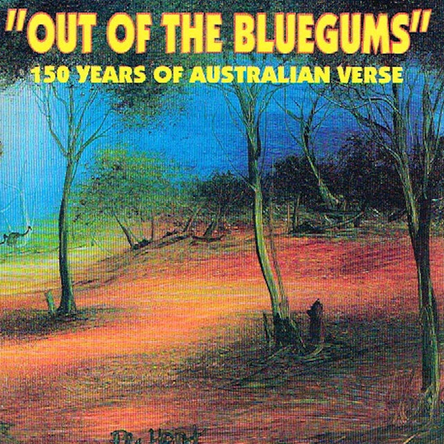 Out of the Bluegums: 150 Years of Australian Verse
