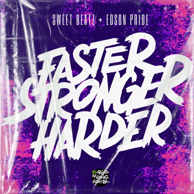 Faster, Stronger, Harder (The Remixes)