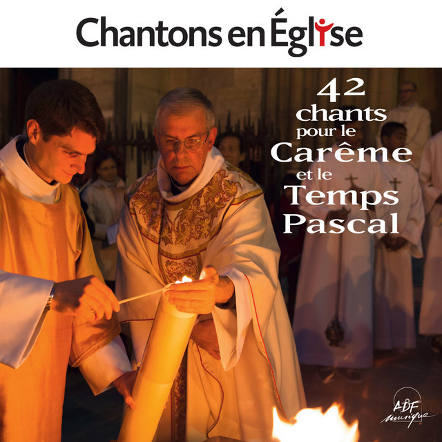 Chantons en Église: 42 chants pour le Carême et le Temps Pascal