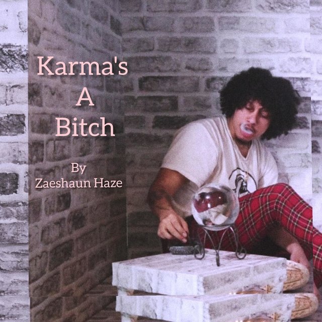 Karma's a Bitch