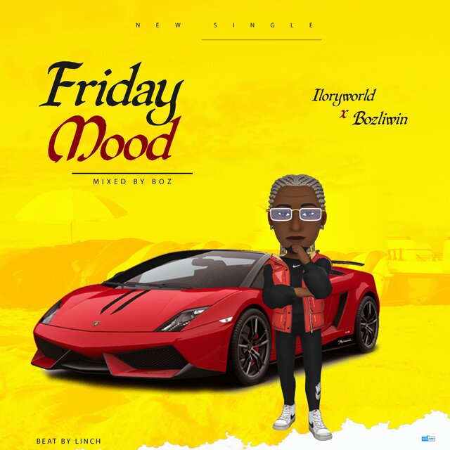 Friday Mood (feat. Iloryworld)