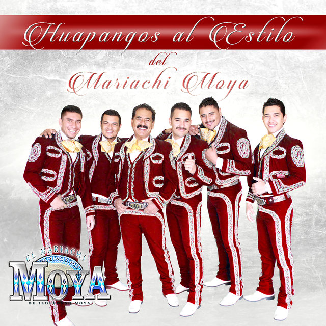 Huapangos al Estilo del Mariachi Moya