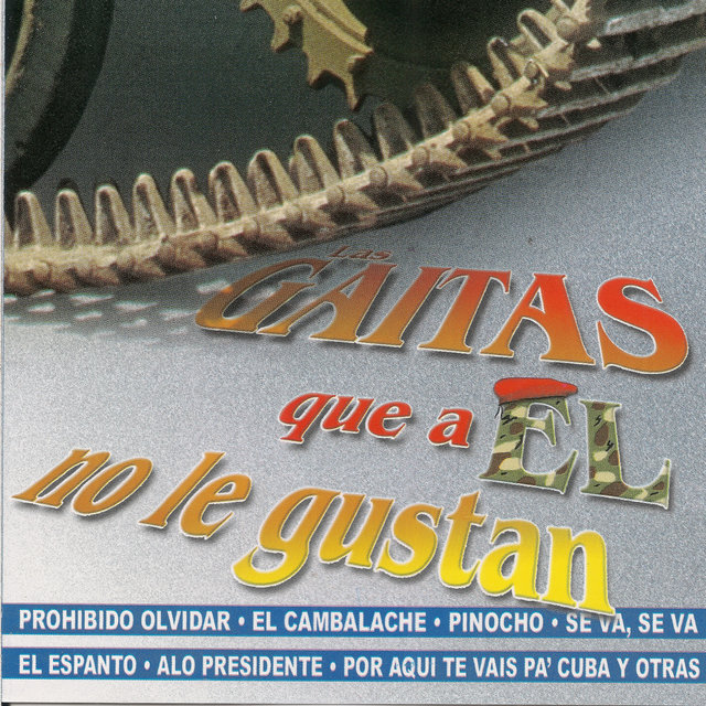 Las Gaitas Que a el No Le Gustan