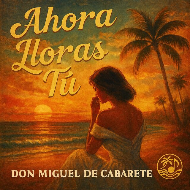 Ahora Lloras Tú (Bachata)