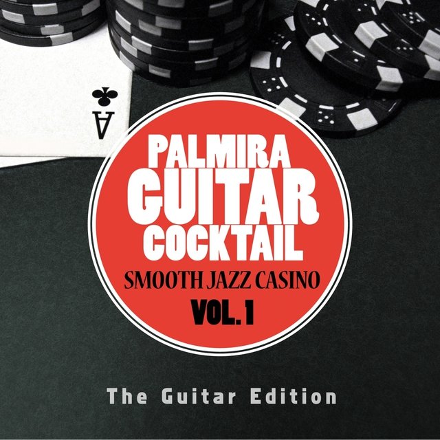 Smooth Jazz Casino, Vol. 1 (The Guitar Edition)