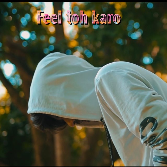 Feel Toh Karo