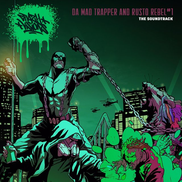 Da Mad Trapper & Rusto Rebel #1 The Soundtrack