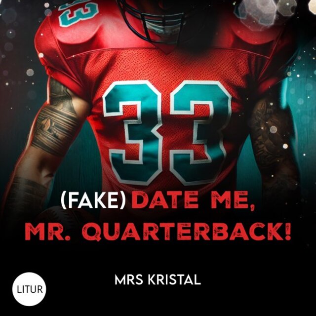 (Fake) Date Me, Mr. Quarterback! [Berkeley Bees Football 1]