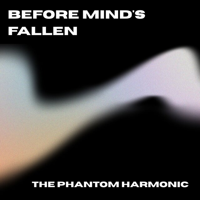 Before mind's fallen