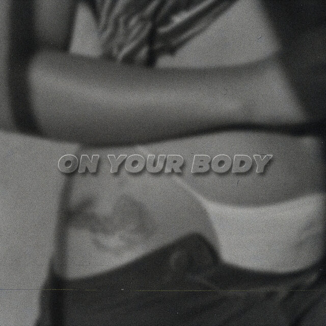 ON YOUR BODY