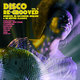 Cover art for album Disco Re-Grooved Vol. 2 (Remixed, Re-Recorded, Remade & Re-Edited Classics) by Various Artists