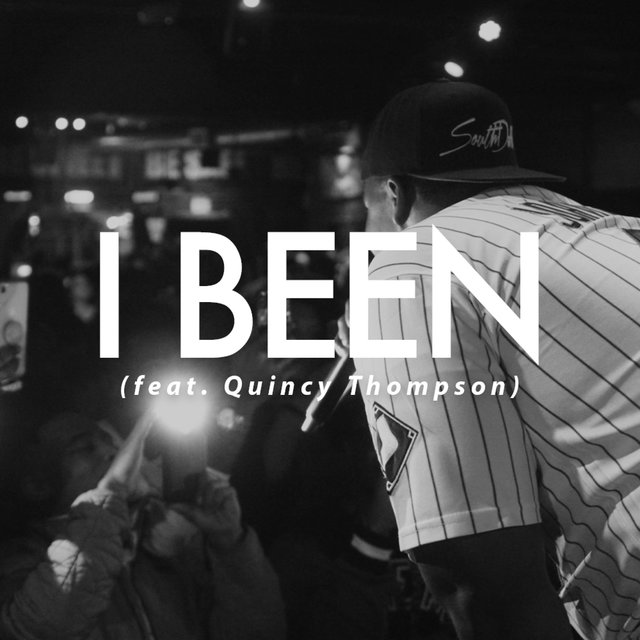 I Been (feat. Quincy Thompson)