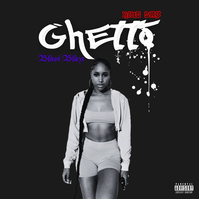 Ghetto (feat. Blasé Blaze)