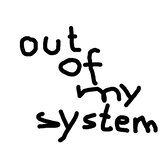 Out Of My System
