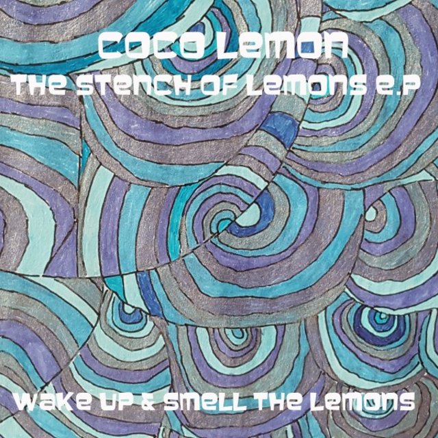 The Stench of Lemons EP (Wake up & Smell the Lemons)
